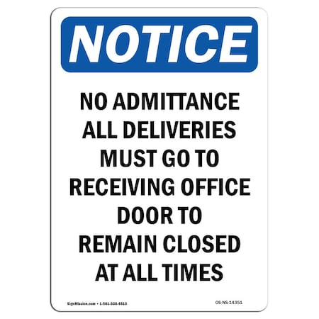 Signmission OSHA Notice Sign, 10" Height, Aluminum, No Admittance All Deliveries Must Sign, Portrait OS-NS-A-710-V-14351